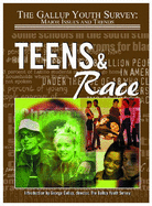 Teens and Race (Gallup Youth Survey: Major Issues and Trends)