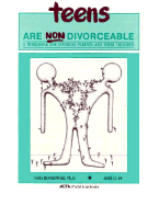 Teens Are Non-Divorceable: A Workbook for Divorced Parents and Their Children: Ages 12-18