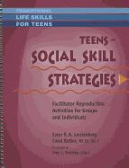 Teens: Social Skill Strategies: Facilitator Reproducible Activities for Groups and Individuals