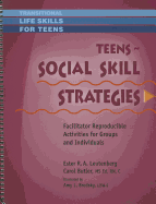 Teens: Social Skill Strategies: Facilitator Reproducible Activities for Groups and Individuals - Leutenberg, Ester R A, and Butler, Carol