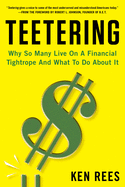 Teetering: Why So Many Live on a Financial Tightrope and What to Do about It