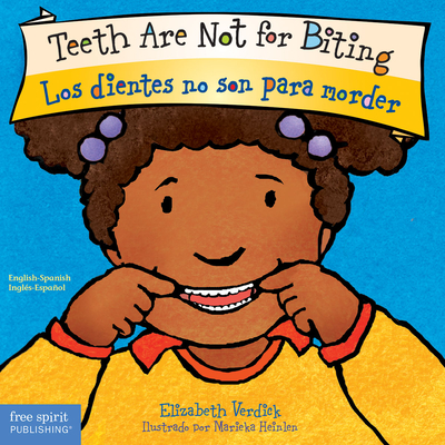 Teeth Are Not for Biting / Los Dientes No Son Para Morder Board Book - Verdick, Elizabeth, and Heinlen, Marieka (Illustrator)