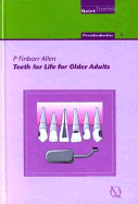 Teeth for Life for Older Adults: Prosthodontics