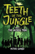 Teeth of the Jungle: The Unseen Trap