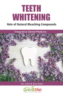 Teeth Whitening: Role of Natural Bleaching Compounds