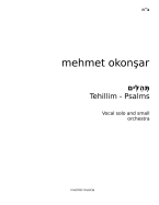 Tehillim-Psalms: Six Psalms for Vocal and Small Orchestra