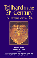 Teilhard in the 21st Century: The Emerging Spirit of Earth