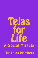 Tejas for Life: A Social Miracle
