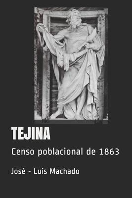 Tejina: Censo poblacional de 1863 - Machado, Jose - Luis