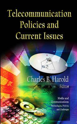 Telecommunication Policies & Current Issues - Harold, Charles B (Editor)