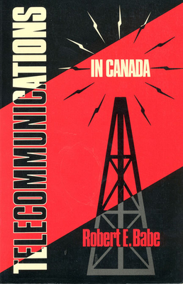 Telecommunications in Canada - Babe, Robert