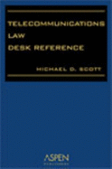 Telecommunications Law Desk Reference