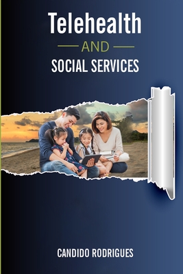 Telehealth and Social Services - Rodrigues, Candido