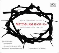 Telemann: St. Matthew Passion, 1754 - Klaus Mertens (bass); Martin Klietmann (tenor); Capella Savaria; Pl Nmeth (conductor)
