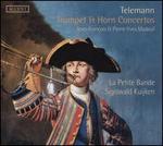 Telemann: Trumpet & Horn Concertos