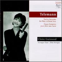 Telemann: Twelve fantasias for flute without bass - Claire Guimond (flute)