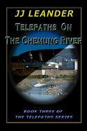 Telepaths on the Chemung River: Book Three in the Telepaths Series