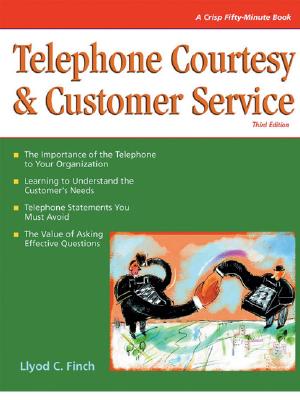 Telephone Courtesy and Customer Service: Crisp 50 Minute Book - Finch, Lloyd C