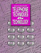 Telephone Techniques and Technology - White, Bonnie R