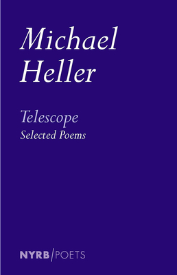 Telescope: Selected Poems - Heller, Michael