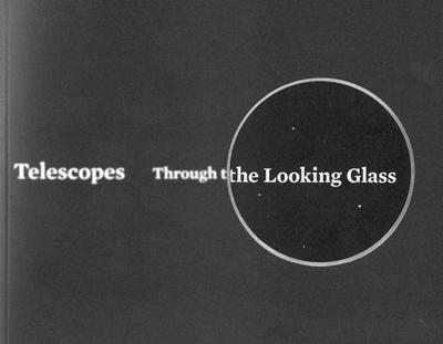 Telescopes: Through the Looking Glass - Bolt, Marvin