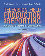 Television and Field Reporting