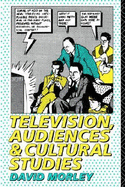 Television, Audiences, and Cultural Studies