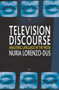 Television Discourse: Analysing Language in the Media