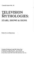 Television Mythologies: Stars, Shows & Signs - Wilson, Elizabeth, and Simpson, Philip, and Masterman, Len (Editor)