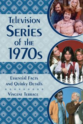 Television Series of the 1970s: Essential Facts and Quirky Details - Terrace, Vincent