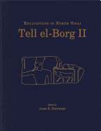 Tell El-Borg II: Excavations in North Sinai