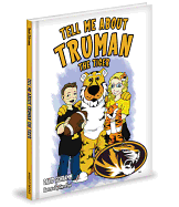 Tell Me about Truman the Tiger