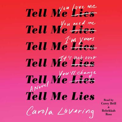 Tell Me Lies - Ross, Rebekkah (Read by), and Brill, Corey (Read by), and Lovering, Carola