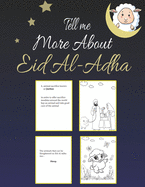 Tell me more About Eid Al-Adha: Islamic Teaching Activity Book - Include Story Of Eid Al Adha and Coloring Book For Kids & Toddlers