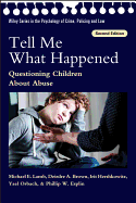 Tell Me What Happened: Questioning Children about Abuse