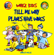 Tell Me Why Planes Have Wings