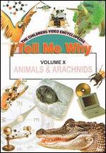 Tell Me Why, Vol. 10: Animals & Arachnids