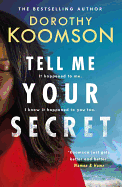 Tell Me Your Secret: the gripping page-turner from the bestselling 'Queen of the Big Reveal'