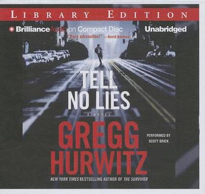 Tell No Lies - Hurwitz, Gregg, and Brick, Scott (Read by)