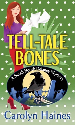 Tell-Tale Bones: A Sarah Booth Delaney Mystery - Haines, Carolyn