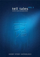Tell Tales: The Anthology of Short Stories - Balasubramanyam, Rajeev (Editor), and Newland, Courttia (Editor)