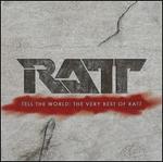 Tell the World: The Very Best of Ratt