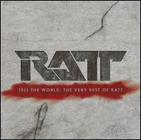 Tell the World: The Very Best of Ratt - Ratt