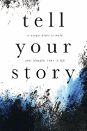 Tell Your Story (Grunge): A unique place to make your story come to life.