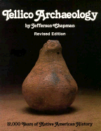 Tellico Archaeology REV Ed: 12000 Years Native American History