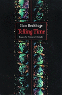 Telling Time: Essays of a Visionary Filmmaker