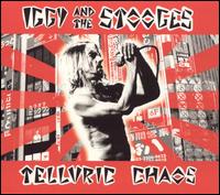 Telluric Chaos - Iggy & the Stooges