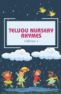 Telugu Nursery Rhymes and Activity Book for Babies and Toddlers: A Journey into Telugu Classic Melodies, Fostering a Deep Love for Telugu Language and Cultural Heritage.