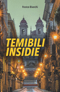 Temibili insidie