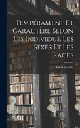 Temprament Et Caractre Selon Les Individus, Les Sexes Et Les Races